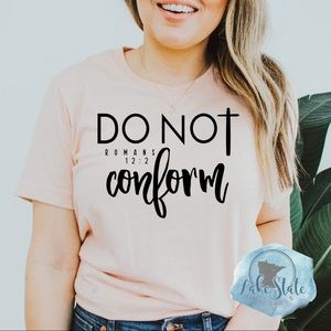 ✝️Do not Conform✝️ Tee